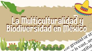 La Multiculturalidad Y Biodiversidad De Mexico