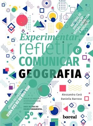 Experimentar, refletir e comunicar: Geografia - 5º ano