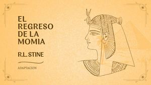 El regreso de la momia (adaptación por Juan José Bustamante