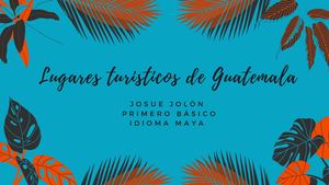 Lugares Turisticos De Guatemala