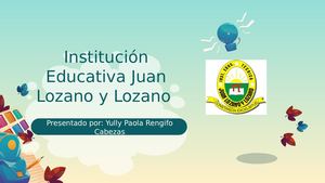Institución Educativa Juan Lozano Y Lozano (1)