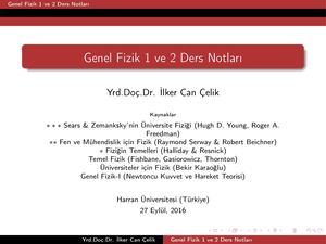 Genel Fizik 1 ve 2 Ders Notları - Yrd. Doç. Dr. İlker Can Çelik