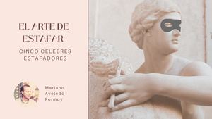 Grandes Estafadores De La Historia