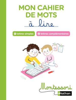 Mon cahier de mots à lire - Lettres simples et complémentaires Montessori