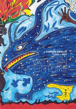 Corinne Deville 1930 - 2021. Vivre en peinture (extrait)