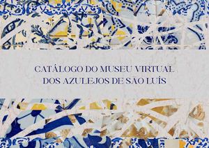 Catálogo do Museu Virtual dos Azulejos de São Luís
