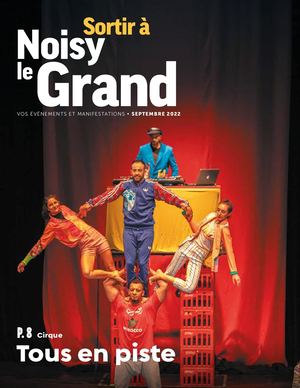Noisy-le-Grand mensuel # 291 - Septembre 2022 (supplément "Sortir")