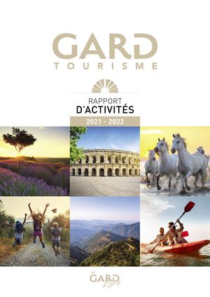 Rapport d'activité 2021 / 2022 Gard Tourisme