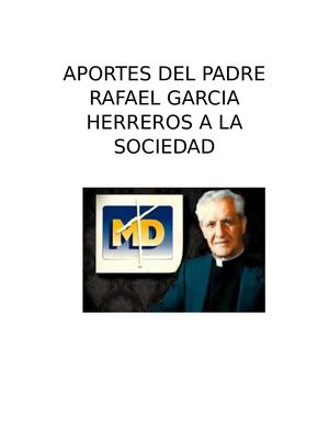 Aportes Del Padre Rafael Garcia Herreros A La Sociedad