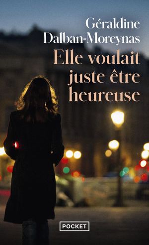 Extrait - Elle voulait juste être heureuse