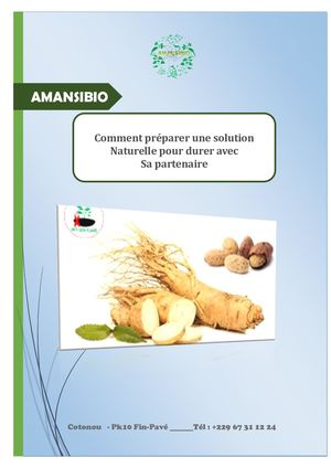 Comment Préparer Une Solution Naturelle Pour Durer Avec Sa Partenaire