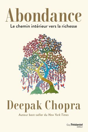 Abondance, Deepak CHOPRA (EXTRAIT)