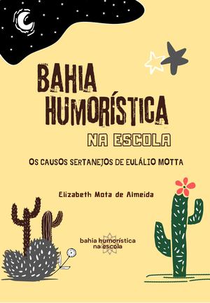 Bahia Humorística na escola: os causos sertanejos de Eulálio Motta