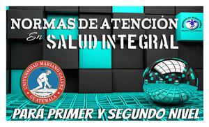 Normas de Atención en Salud Primer y Segundo Nivel - MSPAS - Guatemala 2022