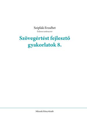 MK-2480 Szövegértést fejlesztő gyakorlatok 8