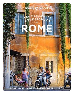 Les Meilleures Expériences Rome 1ed