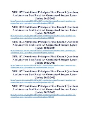 NUR 1172 Nutritional Principles Final Exam 3 Questions And Answers Best Rated A