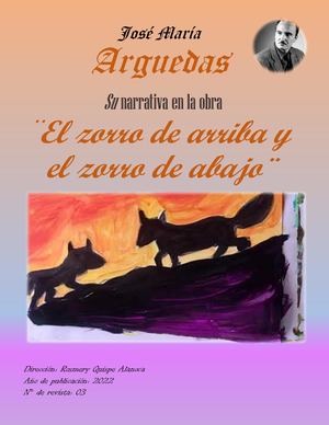 Acerca de la novela El zorro de arriba y el zorro de abajo del escritor peruano José María Arguedas