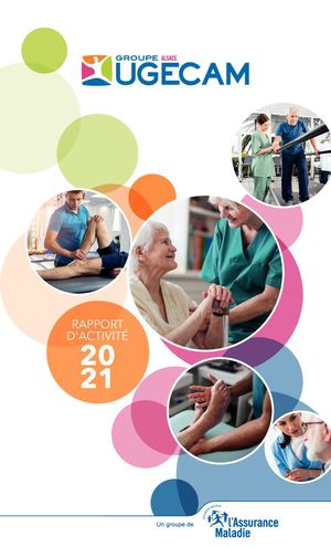 Rapport d'activité UGECAM Alsace 2021