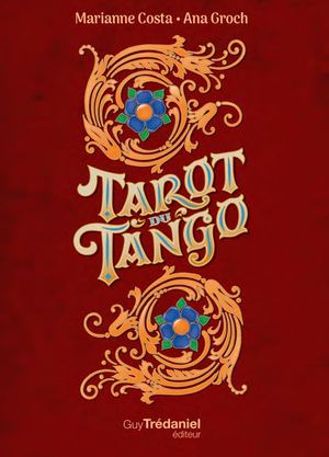 Tarot du Tango, Marianne COSTA, Ana GROCH (EXTRAIT)