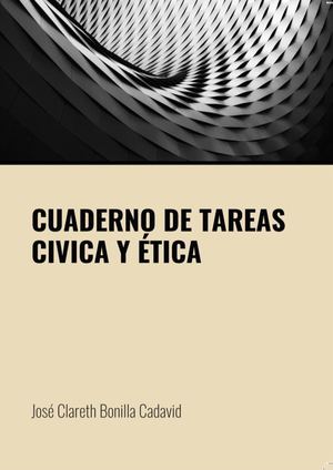 CUADERNO DE TAREAS CIVICA Y ETICA