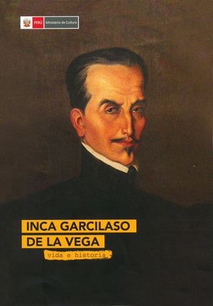 Inca Garcilaso De La Vega Vida E Historia