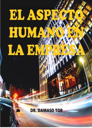 El Aspecto Humano En La Empresa