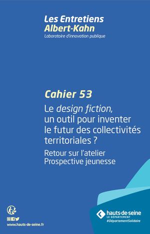Cahier n°53 : Le design fiction, un outil pour inventer le futur des collectivités territoriales ?