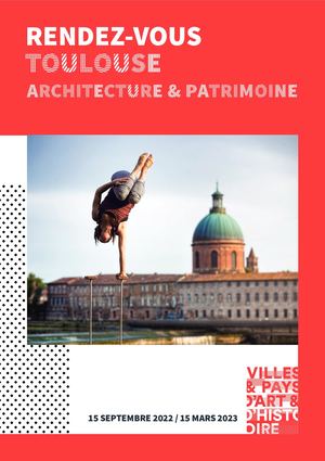 Rendez Vous Toulouse Architecture & Patrimoine - Automne 2022 - Hiver 2023