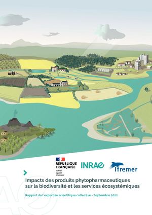 Rapport Final de l'expertise INRAE-Ifremer sur l'impact des pesticides sur la biodiversité et les services écosystémiques