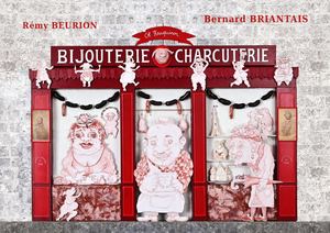 Bijouterie Charcuterie - B. Briantais (extrait)
