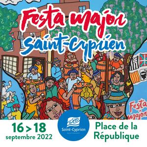Programme Festa Major Saint Cyprien 2022