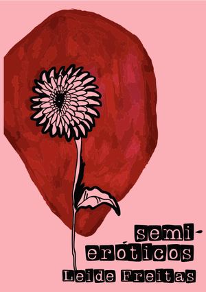 Semi-eróticos, Leide Freitas