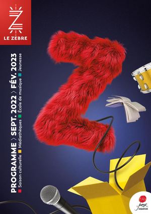 Programme Le Zèbre - Sept. 2022 > Fév. 2023