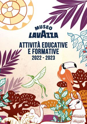 Attività educative e formative Museo Lavazza 2022 - 2023
