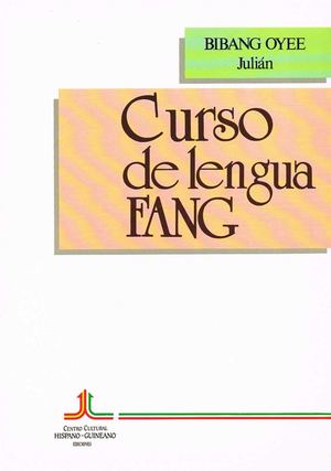 Curso De Lengua Fang, Por J. Bibang Oyee, 1990