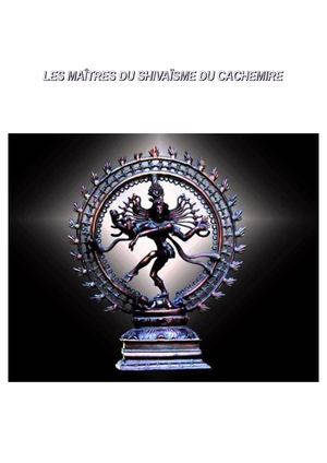 Les Maîtres Du Shivaïsme Du Cachemire