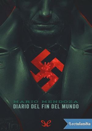 Diario Del Fin Del Mundo (Mario Mendoza) (Z Lib Org)