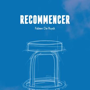 Fabien De Ruyck - Recommencer (livret)