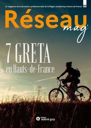 Reseau Mag #6  - 7 Greta en Hauts-de-France