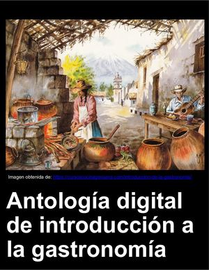 Antologia Digital De Introduccion A La Gastronomia