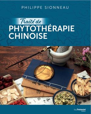 Le Traité de phytothérapie chinoise, Philippe SIONNEAU (EXTRAIT)