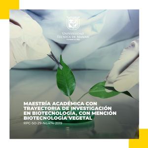 Maestría Biotecnologia En Biotecnologia Vegetal - agosto 2022