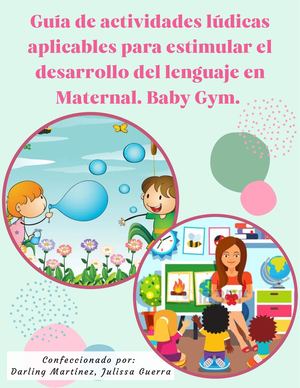 Guía De Actividades Lúdicas Aplicables Para Estimular El Desarrollo Del Lenguaje En Maternal Baby Gym (1)