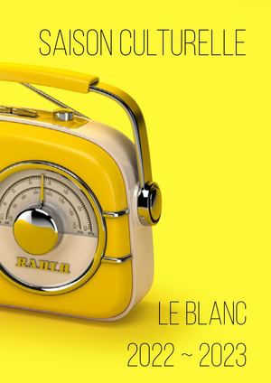 Plaquette Saison Culturelle 22-23 Le Blanc
