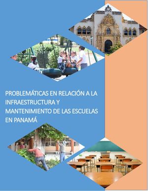 Problemáticas en Relación a la Infraestructura y Mantenimiento de las Escuelas en Panamá