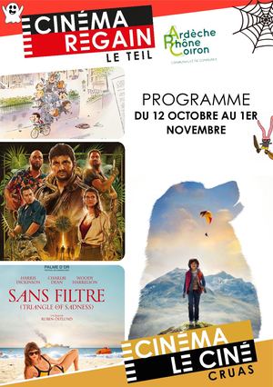 Programme 12 Octobre Au 1er Novembre - Cinéma Regain le Teil et Le Ciné Cruas