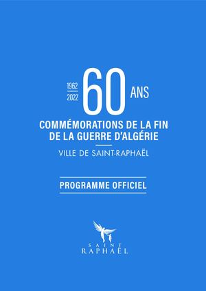 Programme des commémorations pour les 60 ans de la fin de la guerre d'Algérie