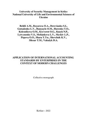 Application of International Accounting Standards by Enterprises in the Context of Modern Challenges: сollective monograph / Beldii A.M., Boyarova O.A., Derevianko S.I., Gutsalenko L.V., Hanyaylo O.M., Hurenko T.O., Kolesnikova O.M., Kryvorot O.Hr., Kuzyk