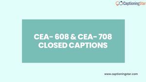 Cea 608 & Cea 708 Closed Captions